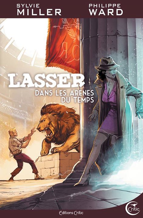 R.18 Lasser, d&eacute;tective des dieux, Tome 4 : Dans les ar&egrave;nes du temps